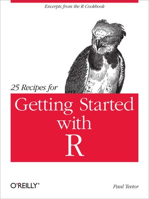 cover image of 25 Recipes for Getting Started with R